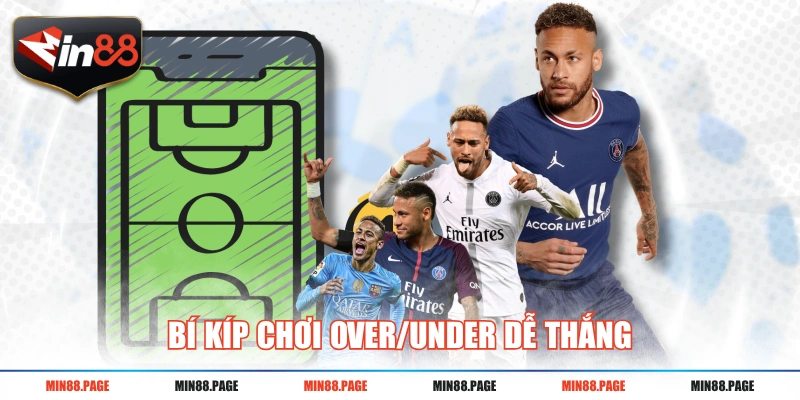 Bí kíp chơi Over/Under dễ thắng Bí kíp chơi Over/Under dễ thắng