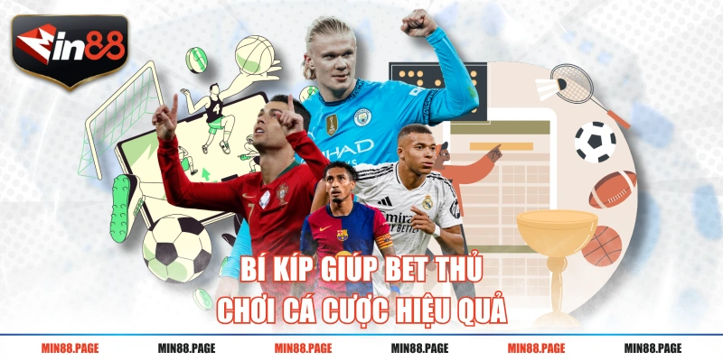 Bí kíp giúp bet thủ chơi cá cược hiệu quả Bí kíp giúp bet thủ chơi cá cược hiệu quả