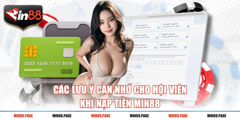 Các lưu ý cần nhớ cho hội viên khi nạp tiền MIN88 Các lưu ý cần nhớ cho hội viên khi nạp tiền MIN88