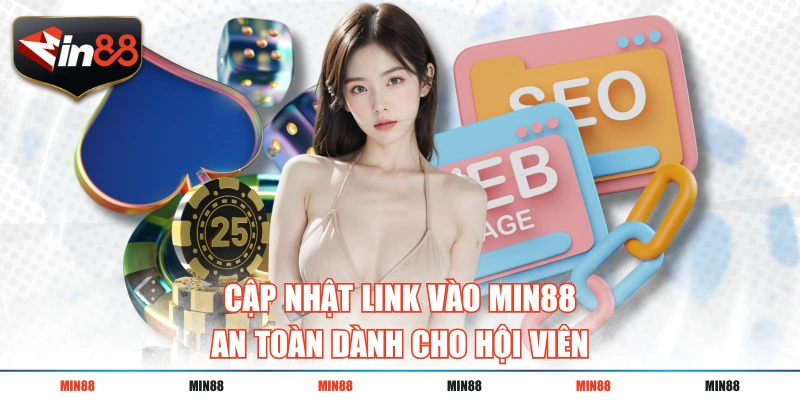 cap nhat link vao min88 an toan danh cho hoi vien Cập nhật link vào MIN88 an toàn dành cho Hot