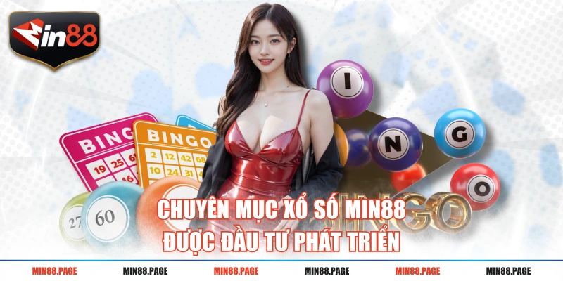 Chuyên mục xổ số MIN88 được đầu tư phát triển Chuyên mục xổ số MIN88 được đầu tư phát triển