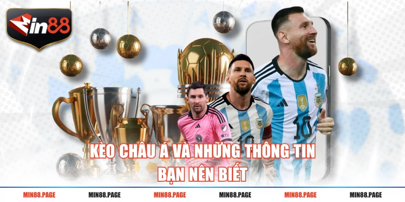 Kèo Châu Á - Chia Sẻ Cách Đọc Và Bí Kíp Vào Tiền Hiệu Quả Kèo Châu Á - Chia Sẻ Cách Đọc Và Bí Kíp Vào Tiền Hiệu Quả