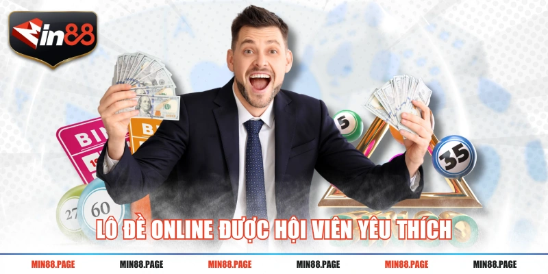Lô đề online được hội viên yêu thích Lô đề online được hội viên yêu thích