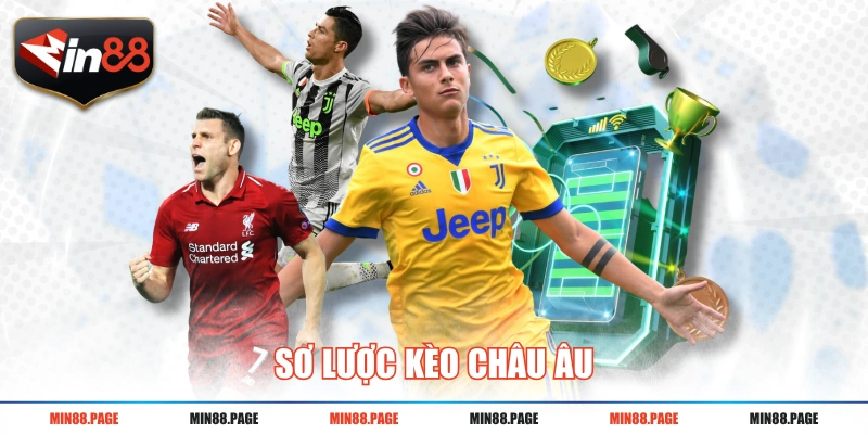 Sơ lược kèo châu Âu Sơ lược kèo châu Âu