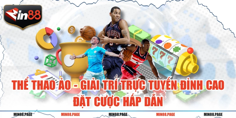 Thể Thao Ảo - Giải Trí Trực Tuyến Đỉnh Cao, Đặt Cược Hấp Dẫn