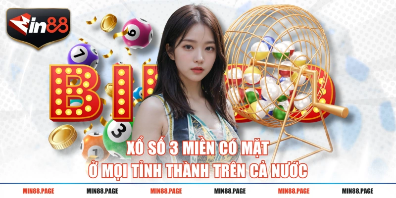 Xổ số 3 miền có mặt ở mọi tỉnh thành trên cả nước Xổ số 3 miền có mặt ở mọi tỉnh thành trên cả nước